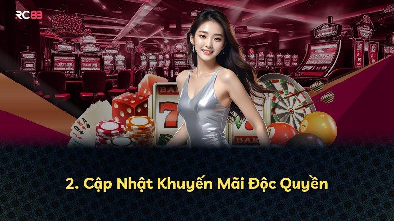 2. Cập Nhật Khuyến Mãi Độc Quyền