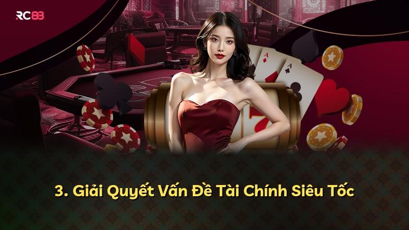 3. Giải Quyết Vấn Đề Tài Chính Siêu Tốc