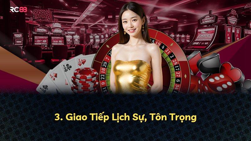3. Giao Tiếp Lịch Sự, Tôn Trọng