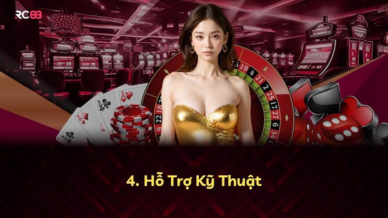 4. Hỗ Trợ Kỹ Thuật