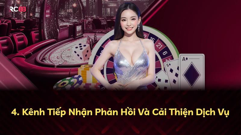 4. Kênh Tiếp Nhận Phản Hồi Và Cải Thiện Dịch Vụ