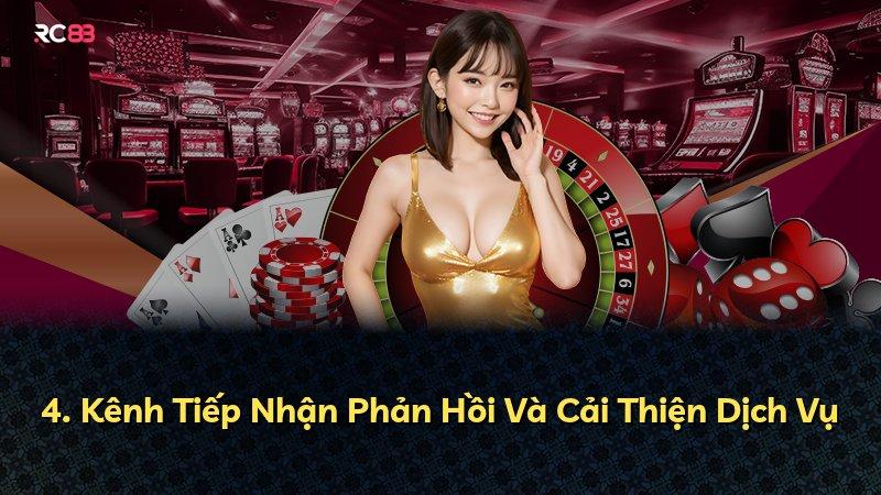 4. Kênh Tiếp Nhận Phản Hồi Và Cải Thiện Dịch Vụ