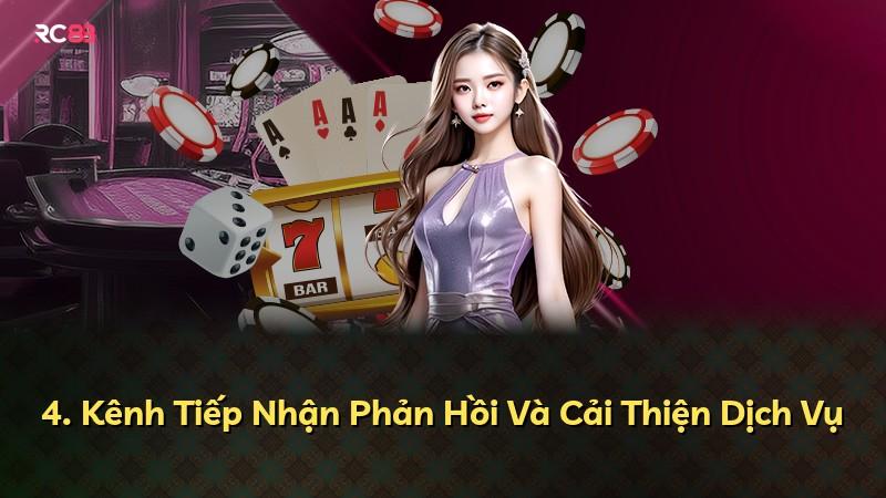 4. Kênh Tiếp Nhận Phản Hồi Và Cải Thiện Dịch Vụ