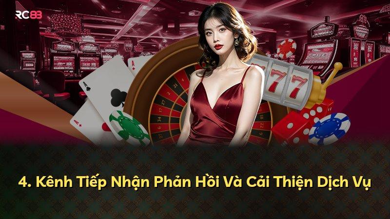 4. Kênh Tiếp Nhận Phản Hồi Và Cải Thiện Dịch Vụ