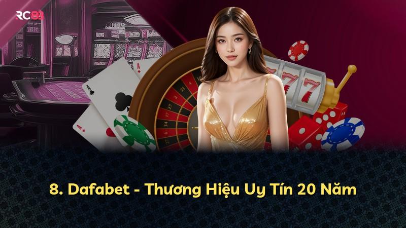 8. Dafabet - Thương Hiệu Uy Tín 20 Năm