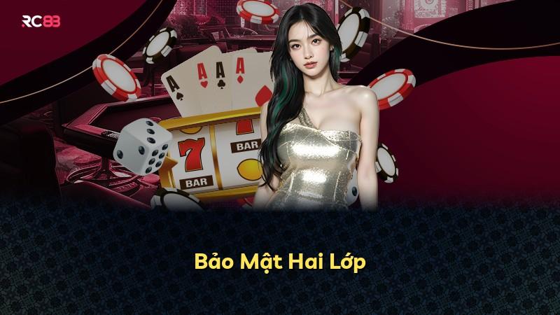 Bảo Mật Hai Lớp