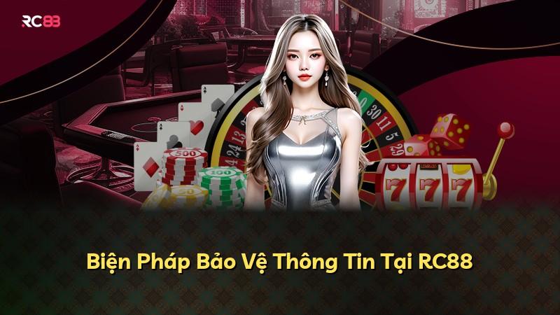 Biện Pháp Bảo Vệ Thông Tin Tại RC88