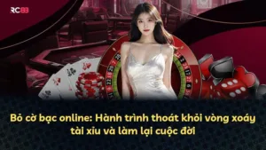 Bỏ cờ bạc online: Hành trình thoát khỏi vòng xoáy tài xỉu và làm lại cuộc đời
