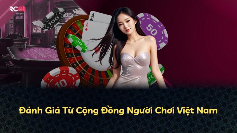 Đánh Giá Từ Cộng Đồng Người Chơi Việt Nam