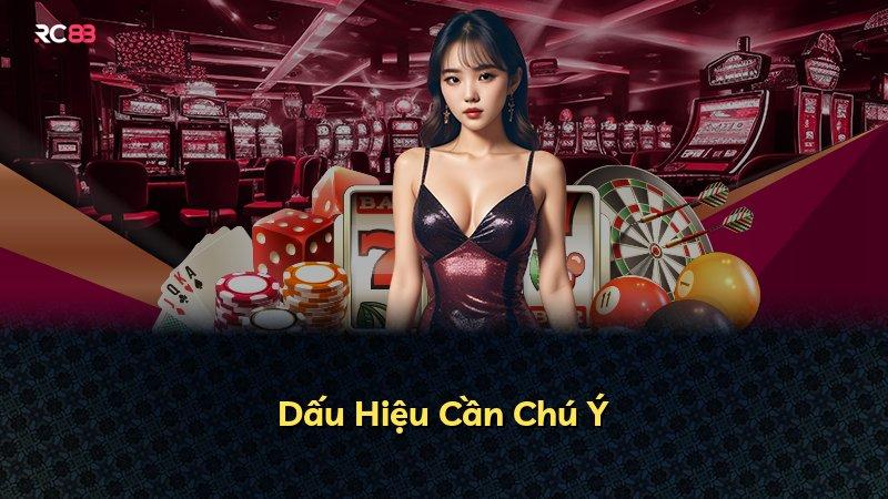 Dấu Hiệu Cần Chú Ý