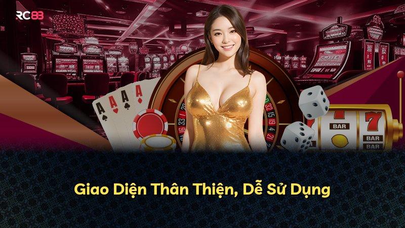 Giao Diện Thân Thiện, Dễ Sử Dụng