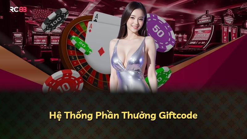 Hệ Thống Phần Thưởng Giftcode