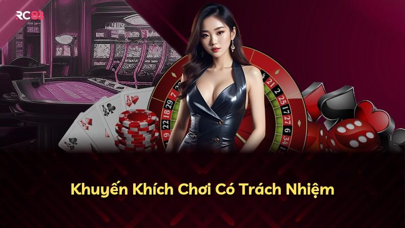Khuyến Khích Chơi Có Trách Nhiệm