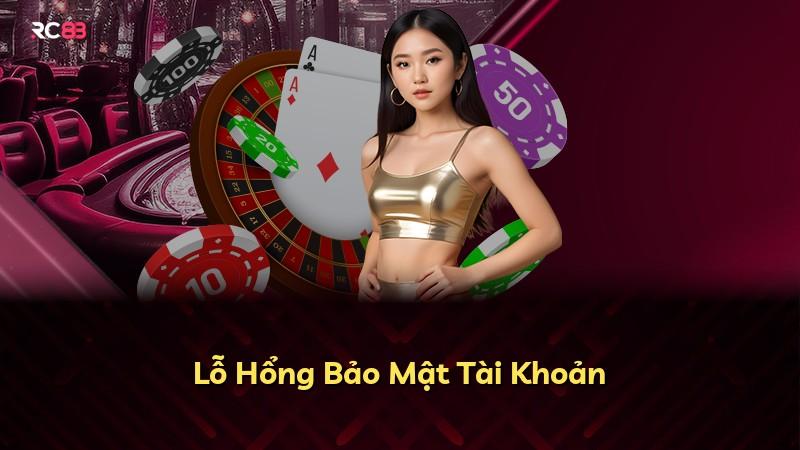 Lỗ Hổng Bảo Mật Tài Khoản