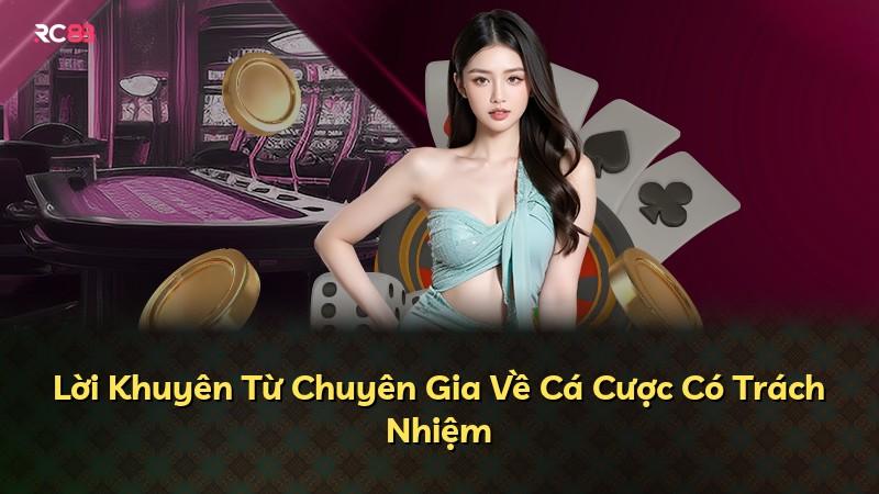 Lời Khuyên Từ Chuyên Gia Về Cá Cược Có Trách Nhiệm