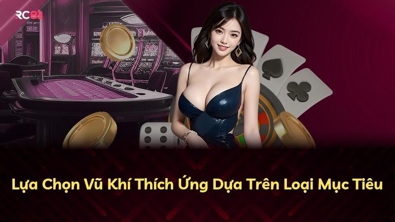 Lựa Chọn Vũ Khí Thích Ứng Dựa Trên Loại Mục Tiêu