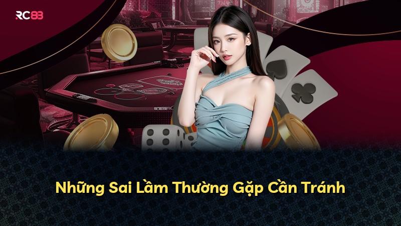 Những Sai Lầm Thường Gặp Cần Tránh