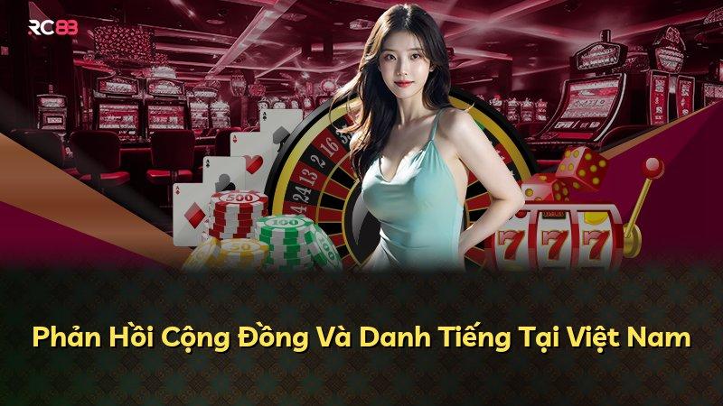 Phản Hồi Cộng Đồng Và Danh Tiếng Tại Việt Nam