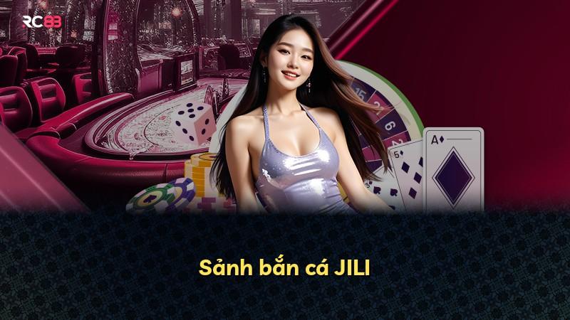 Sảnh bắn cá JILI