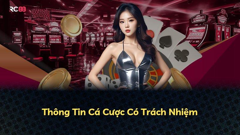 Thông Tin Cá Cược Có Trách Nhiệm