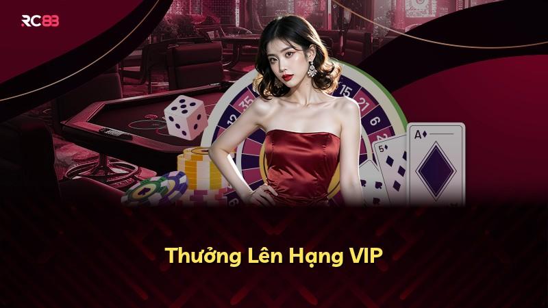 Thưởng Lên Hạng VIP