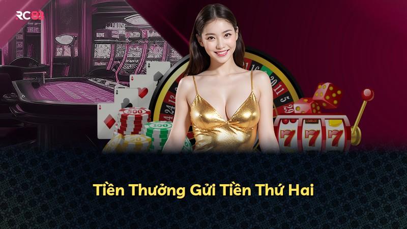 Tiền Thưởng Gửi Tiền Thứ Hai
