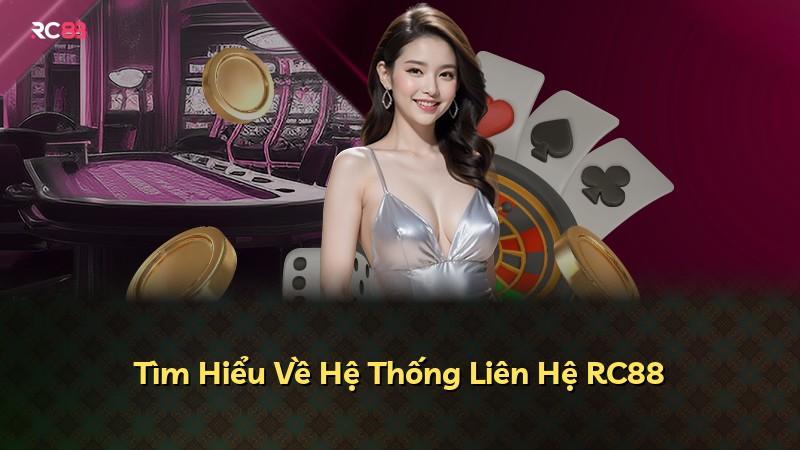 Tìm Hiểu Về Hệ Thống Liên Hệ RC88