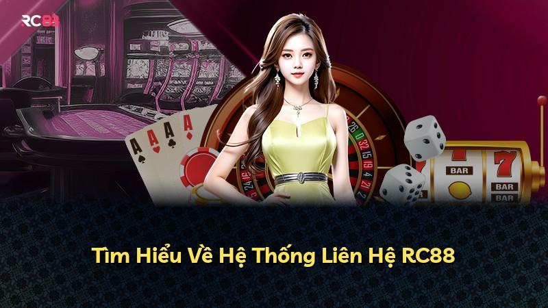 Tìm Hiểu Về Hệ Thống Liên Hệ RC88