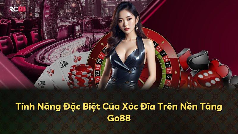 Tính Năng Đặc Biệt Của Xóc Đĩa Trên Nền Tảng Go88