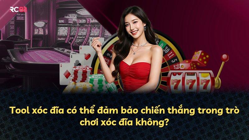 Tool xóc đĩa có thể đảm bảo chiến thắng trong trò chơi xóc đĩa không?