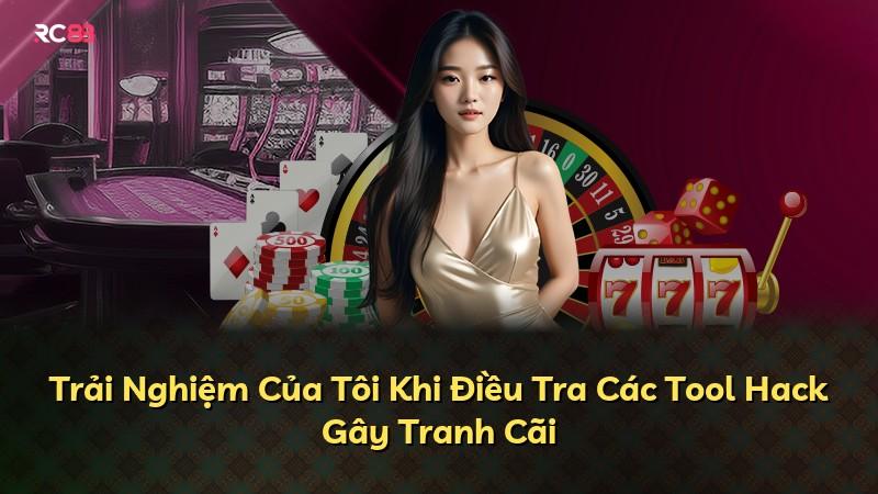 Trải Nghiệm Của Tôi Khi Điều Tra Các Tool Hack Gây Tranh Cãi