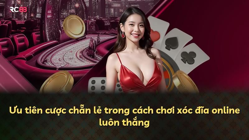 Ưu tiên cược chẵn lẻ trong cách chơi xóc đĩa online luôn thắng