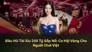Siêu Hũ Tài Xỉu 200 Tỷ Sắp Nổ: Cơ Hội Vàng Cho Người Chơi Việt