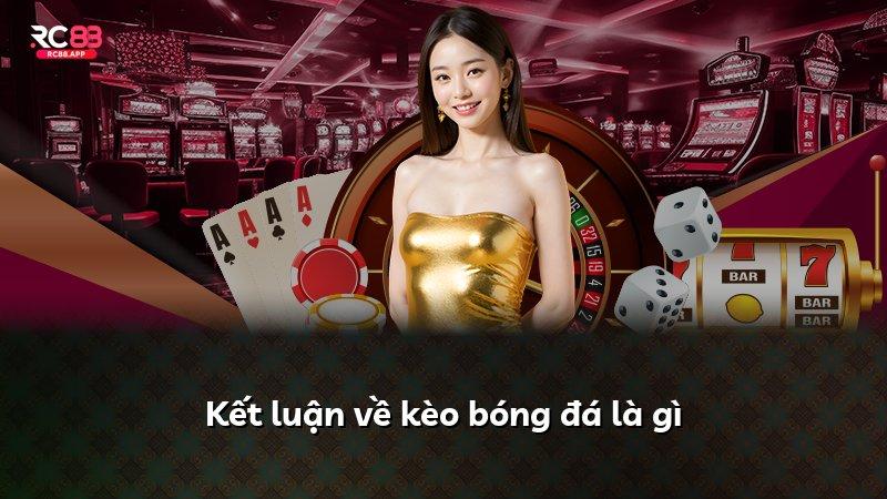 Kết luận về kèo bóng đá là gì