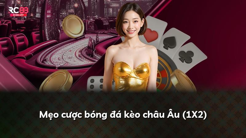 Mẹo cược bóng đá kèo châu Âu (1X2)