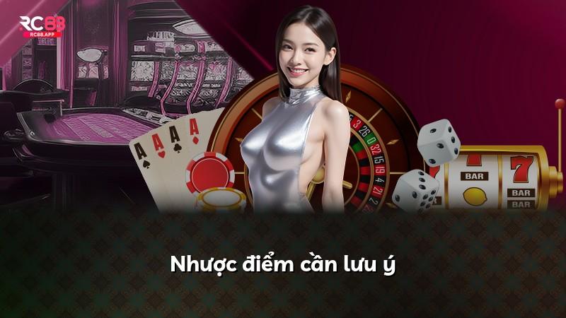 Nhược điểm cần lưu ý