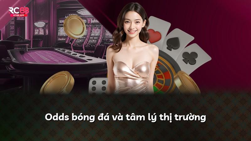 Odds bóng đá và tâm lý thị trường