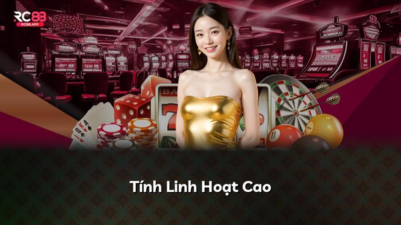 Tính Linh Hoạt Cao